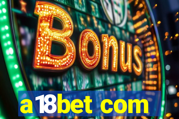 a18bet com